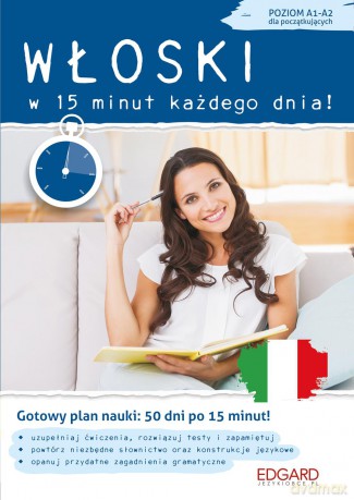 Włoski w 15 minut każdego dnia dla początkujących - Anna Jagłowska [KSIĄŻKA]