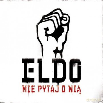 Eldo: Nie pytaj o nią [CD]