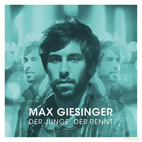 Max Giesinger: Der Junge, der rennt [CD]