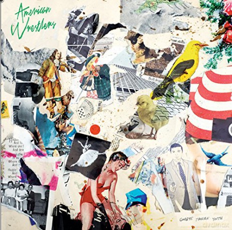 American Wrestlers: Goodbye Terrible Youth [CD]