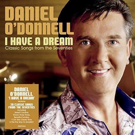 Daniel O\'Donnell: I Have A Dream [CD]