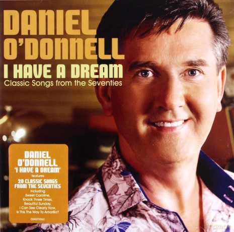 Daniel O\'Donnell: I Have A Dream [CD]