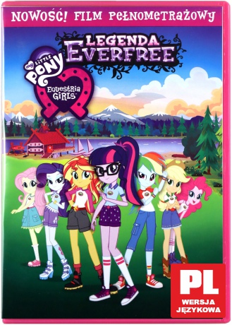 My Little Pony Equestria Girls - Legenda Everfree [DVD]