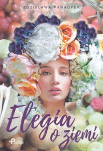 Elegia o ziemi - Zdzisława Panhofer [KSIĄŻKA]