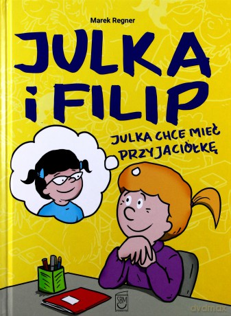 Julka chce mieć przyjaciółkę - Marek Regner [KOMIKS]