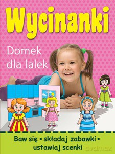 Wycinanki. Domek dla lalek - Wojciech Górski [KSIĄŻKA]