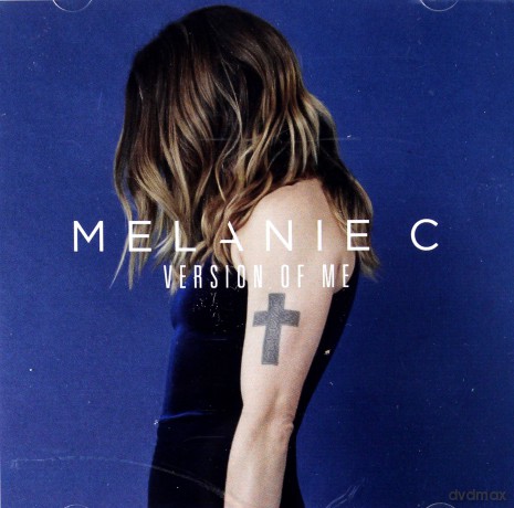 Melanie C: Version of Me [CD]