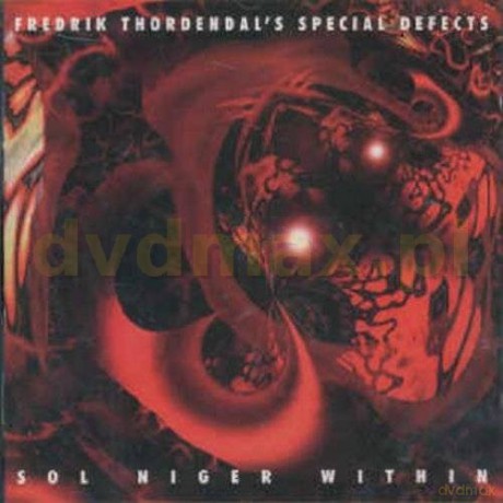 Thordendal's Fredrik Special Defects: Sol Niger Within [CD]