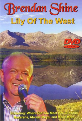 Brendan Shine: Lily Of The West [DVD]