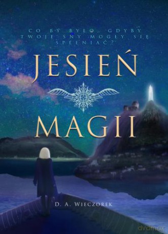 Jesień magii - Dorota Wieczorek [KSIĄŻKA]