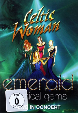 Celtic Woman: Emeral. Musical Gems. Live in Concert [DVD]