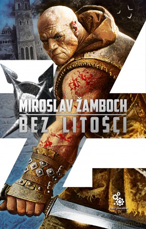 Bez litości - Miroslav Zamboch [KSIĄŻKA]