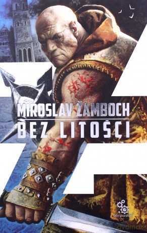 Bez litości - Miroslav Zamboch [KSIĄŻKA]