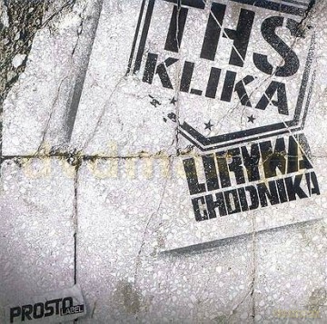 Ths Klika: Liryka Chodnika [CD]