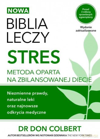Biblia leczy. Stres - Don Colbert [KSIĄŻKA]