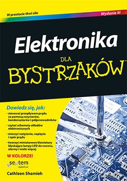 Elektronika dla bystrzaków - Cathleen Shamieh [KSIĄŻKA]