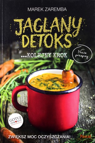 Jaglany detoks. Kolejny krok - Marek Zaręba [KSIĄŻKA]