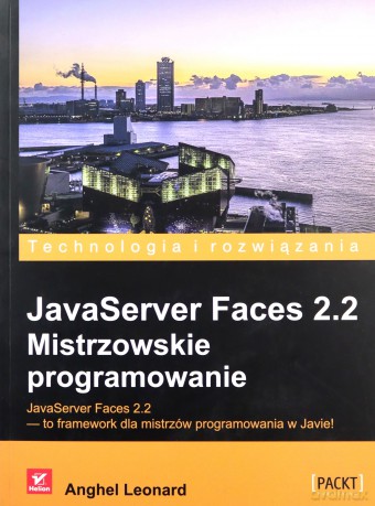 Javaserver faces 2.2 Mistrzowskie programowanie - Anghel Leonard [KSIĄŻKA]