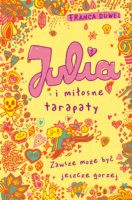 Julia i miłosne tarapaty - Franca Duwel [KSIĄŻKA]