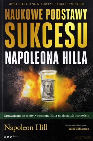 Naukowe podstawy sukcesu Napoleona Hilla - Napoleon Hill [KSIĄŻKA]