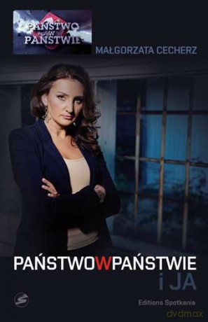 Państwo w państwie i ja - Małgorzata Cecherz [KSIĄŻKA]