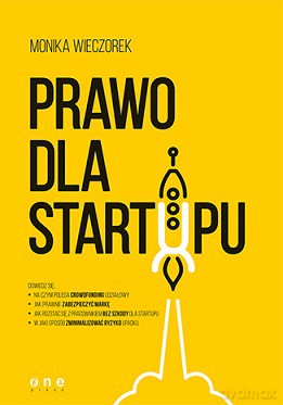Prawo dla startupu - Monika Wieczorek [KSIĄŻKA]