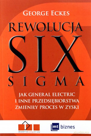 Rewolucja. Six sigma - George Eckes [KSIĄŻKA]