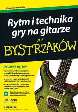 Rytm i technika gry na gitarze dla bystrzaków - Desi Serna [KSIĄŻKA]