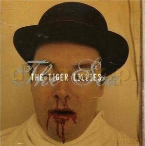 The Tiger Lillies: The Sea [CD]