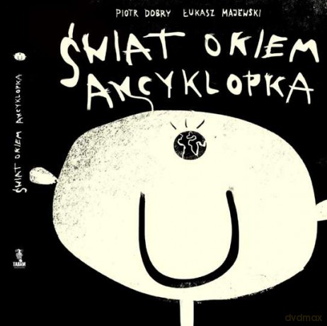 Świat okiem ancyklopka - Piotr Dobry [KSIĄŻKA]