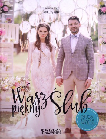 Wasz piękny ślub - Karolina Waltz [KSIĄŻKA]