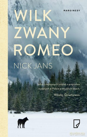 Wilk zwany Romeo - Nick Jans [KSIĄŻKA]