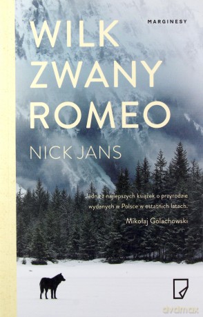 Wilk zwany Romeo - Nick Jans [KSIĄŻKA]