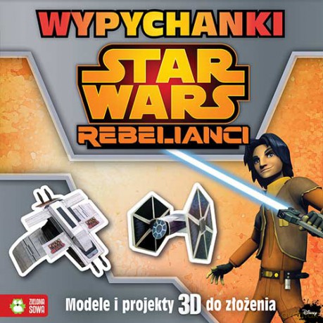 Wypychanki modele 3D Star Wars Rebelianci [KSIĄŻKA]