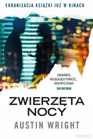 Zwierzęta nocy - Austin Wright [KSIĄŻKA]