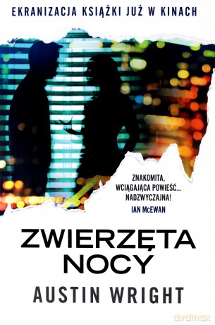 Zwierzęta nocy - Austin Wright [KSIĄŻKA]