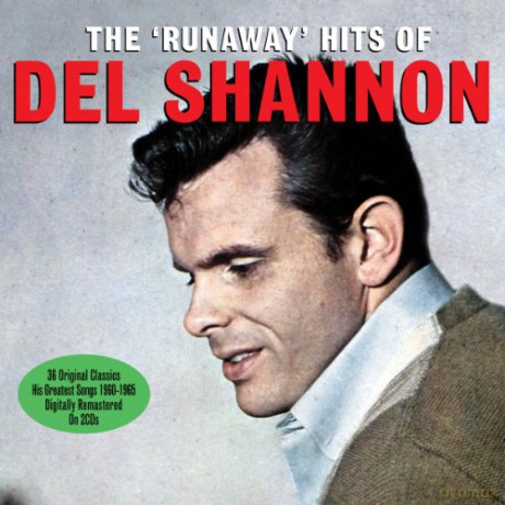 Del Shannon: The Runaway Hits Of Del Shannon [2CD]