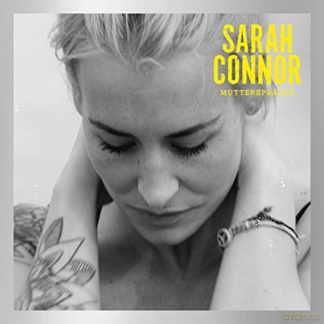 Sarah Connor: Muttersprache (Deluxe) [2CD]