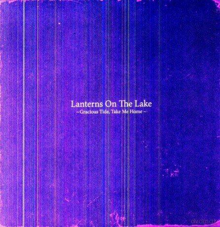 Lanterns On The Lake: Gracious Tide Take Me Home [Winyl]