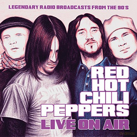 Red Hot Chili Peppers: Live On Air [CD]