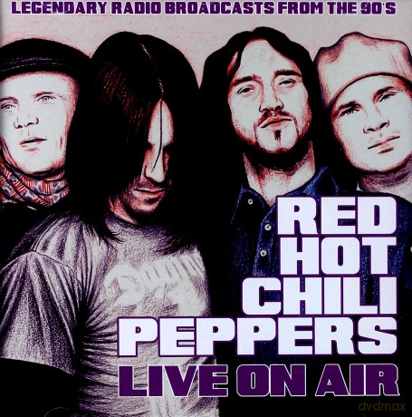 Red Hot Chili Peppers: Live On Air [CD]