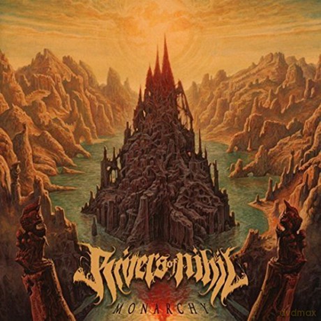 Rivers Of Nihil: Monarchy Tour Edition [CD]