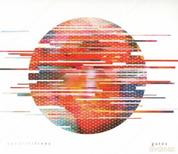 Gates: Parallel Lives [CD]
