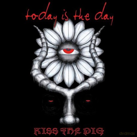 Today Is The Day: Kiss The Pig [CD]
