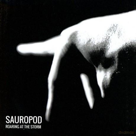 Sauropod: Roaring At The Storm [CD]