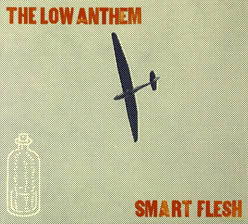 The Low Anthem: Smart Flesh [CD]