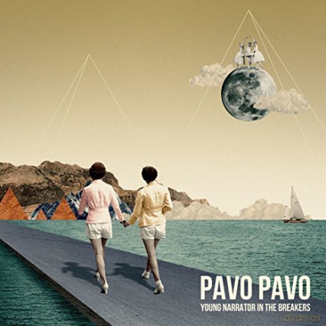 Pavo Pavo: Young Narrator In The Breakers [CD]