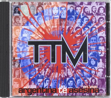 Todos Tus Muertos: En Vivo Argentina Te Asesina [CD]