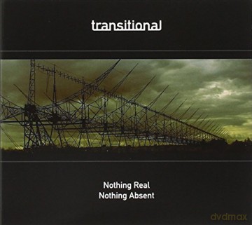 Transitional: Nothing Real Nothing Absent (digipack) [CD]