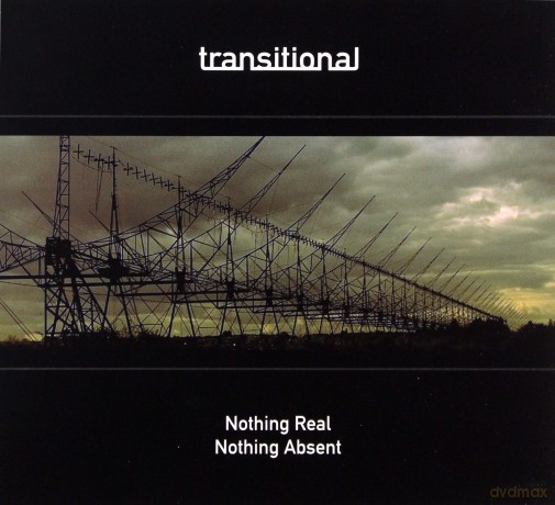 Transitional: Nothing Real Nothing Absent (digipack) [CD]